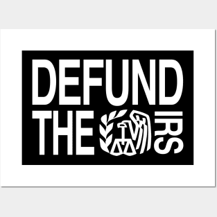 Defund The Irs Posters and Art